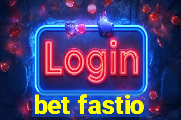 bet fastio